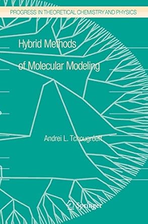 hybrid methods of molecular modeling 1st edition andrei l tchougreeff 140208188x, 978-1402081880