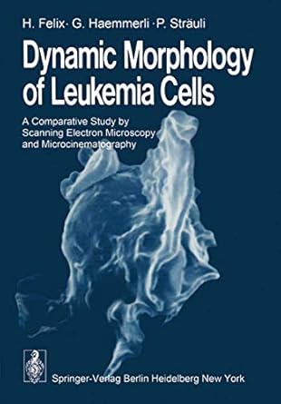 dynamic morphology of leukemia cells a comparative study by scanning electron microscopy and