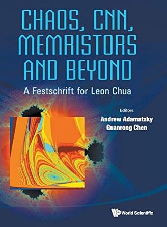 chaos cnn memristors and beyond a festschrift for leon chua 1st edition andrew adamatzky ,guanrong chen