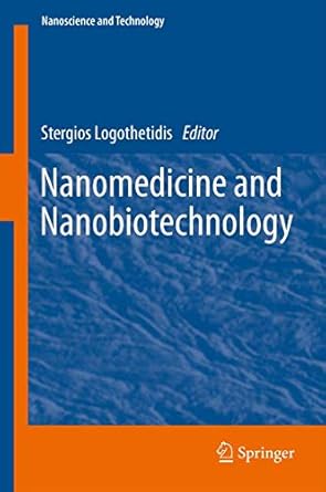 nanomedicine and nanobiotechnology 1st edition stergios logothetidis 3642241808, 978-3642241802