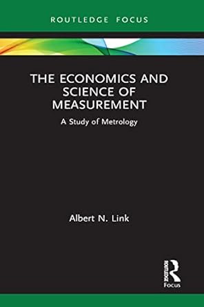 the economics and science of measurement 1st edition albert n link 1032014407, 978-1032014401