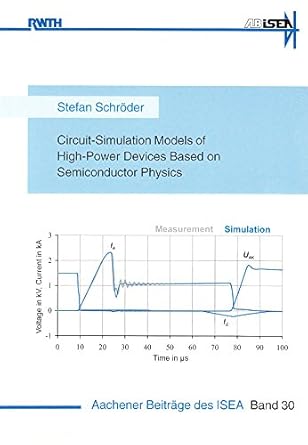circuit simulation models of high power devices based on semiconductor physics 1st edition stefan schroder