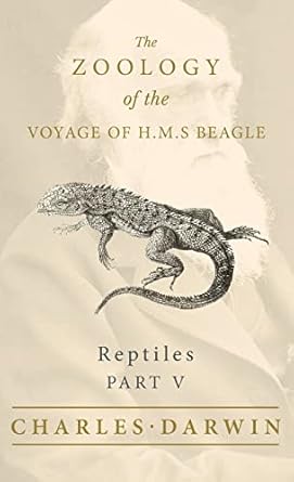 reptiles part v the zoology of the voyage of h m s beagle 1st edition charles darwin ,thomas bell 1528771885,