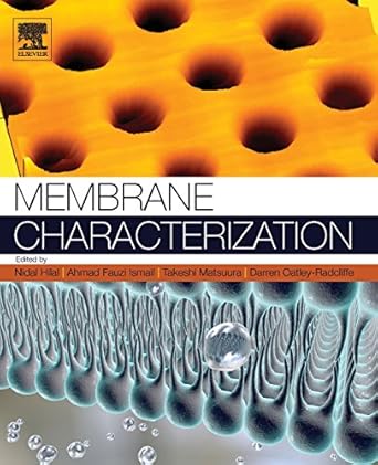membrane characterization 1st edition nidal hilal ,ahmad fauzi ismail ,takeshi matsuura ,darren oatley