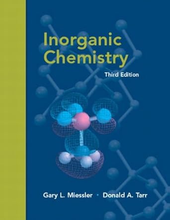 inorganic chemistry by gary l miessler donald a tarr   2004 1st edition  1418001805, 978-1418001803