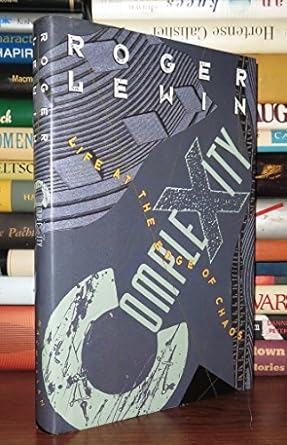 complexity life at the edge of chaos 1st edition roger lewin 0226476553, 978-0226476551