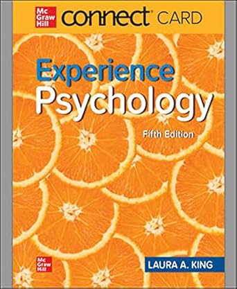 experience psychology connect acces 1st edition laura king 1264108664, 978-1264108664