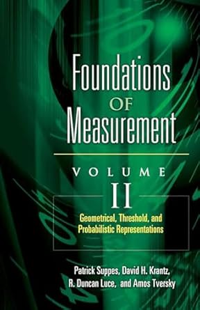 foundations of measurement volume ii geometrical threshold and probabilistic representations 1st edition