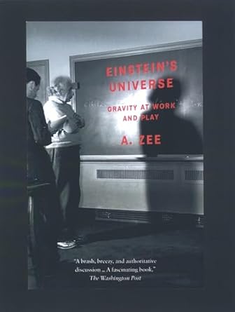 einsteins universe gravity at work and play 1st edition a zee 0195142853, 978-0195142853