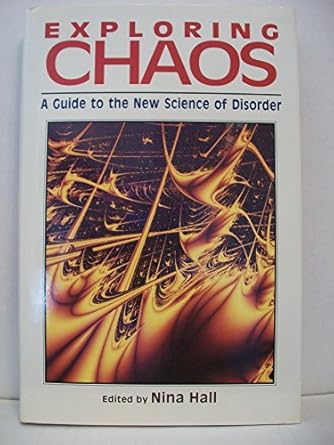 exploring chaos a guide to the new science of disorder 1st edition nina hall 0393034402, 978-0393034400