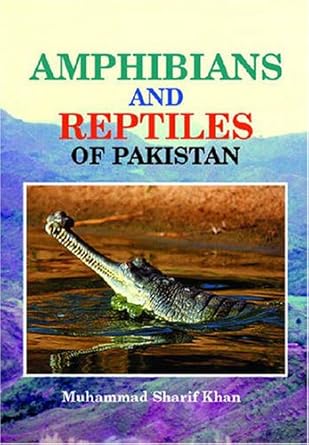the amphibians and reptiles of pakistan 1st edition muhammad sharif khan 0894649523, 978-0894649523