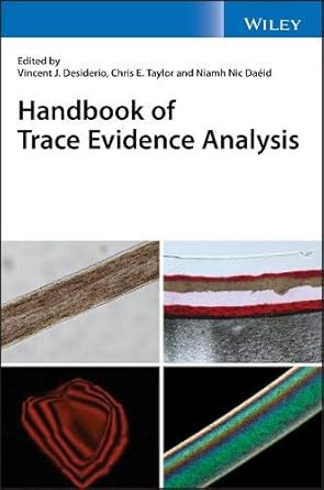 handbook of trace evidence analysis 1st edition vincent j desiderio ,chris e taylor ,niamh nicdaeid