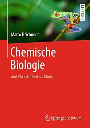 chemische biologie und wirkstoffentwicklung 1st edition marco f schmidt 3662611155, 978-3662611159