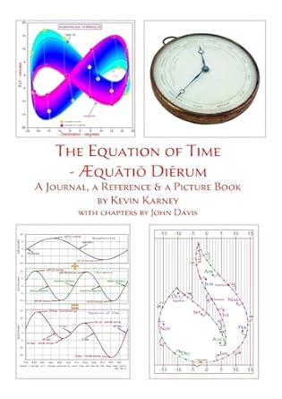 the equation of time aequatio dierum a journal a reference and a picture book 1st edition kevin karney ,john