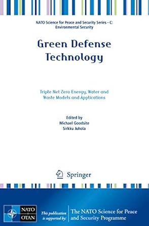 green defense technology triple net zero energy water and waste models and applications 1st edition michael
