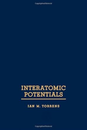 interatomic potentials 1st edition iam torrens 0126958505, 978-0126958508