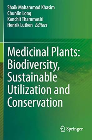 medicinal plants biodiversity sustainable utilization and conservation 1st edition shaik mahammad khasim