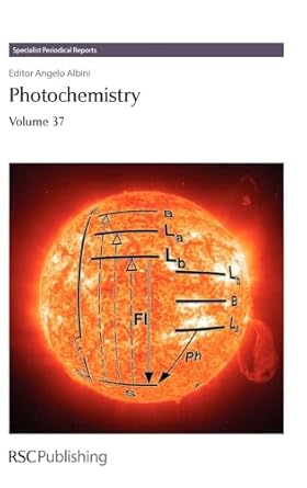 photochemistry volume 37 1st edition angelo albini ,takashi tsuno ,kazuhiko mizuno ,miguel a miranda ,rui