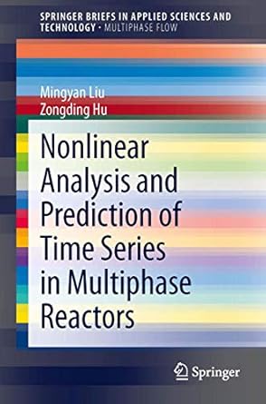 nonlinear analysis and prediction of time series in multiphase reactors 1st edition mingyan liu ,zongding hu