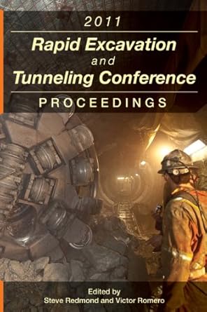 rapid excavation and tunneling conference 2011 proceedings 1st edition steve redmond ,victor romero