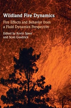 wildland fire dynamics 1st edition kevin speer ,scott goodrick 1108498558, 978-1108498555