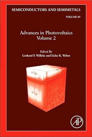 advances in photovoltaics part 2 1st edition gerhard p willeke ,eicke r weber 0123813433, 978-0123813435