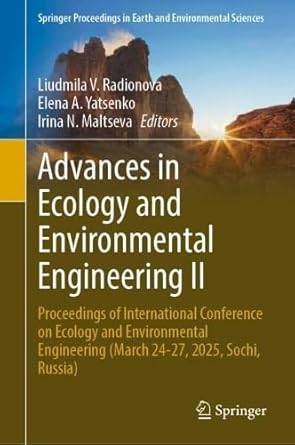 advances in ecology and environmental engineering ii proceedings of international conference on ecology and