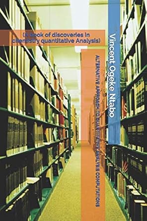 alternative approach to quantitative analysis computations 1st edition vincent ogeke ntabo 1719850313,