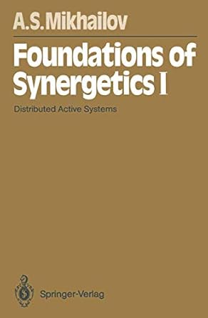 foundations of synergetics i distributed active systems 1st edition alexander s s mikhailov 3642785581,