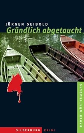 grundlich abgetaucht 1st edition jurgen seibold 3842511876, 978-3842511873