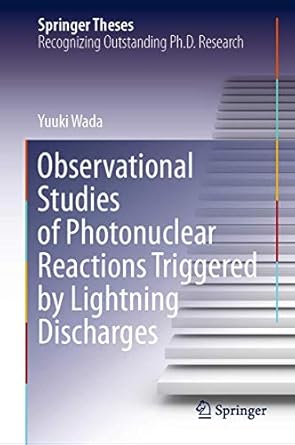 observational studies of photonuclear reactions triggered by lightning discharges 1st edition yuuki wada