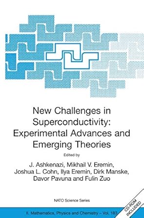 new challenges in superconductivity experimental advances and emerging theories proceedings of the nato