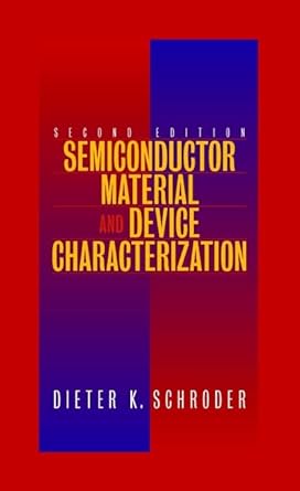 semiconductor material and device characterization 1st edition dieter k schroder 0471241393, 978-0471241393
