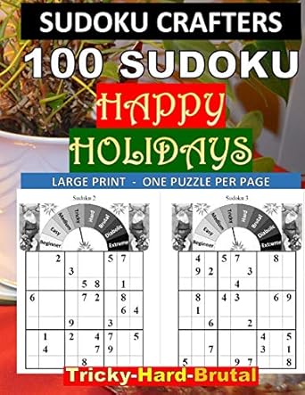 100 sudoku happy holidays tricky hard brutal large print one puzzle per page 1st edition sudoku crafters