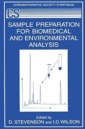 sample preparation for biomedical and environmental analysis 1st edition d stevenson ,i d wilson 1489913300,