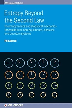 entropy beyond the second law thermodynamics and statistical mechanics for equilibrium non equilibrium