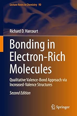 bonding in electron rich molecules qualitative valence bond approach via increased valence structures 1st