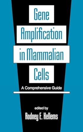gene amplification in mammalian cells a comprehensive guide 1st edition rodney e kellems 0824787560,