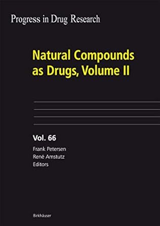natural compounds as drugs volume ii 1st edition frank petersen ,rene amstutz 3764385944, 978-3764385941