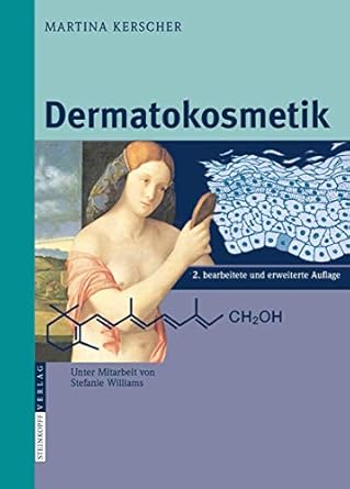 dermatokosmetik 1st edition martina kerscher ,stefanie williams ,ralph m trueb 3798515468, 978-3798515468