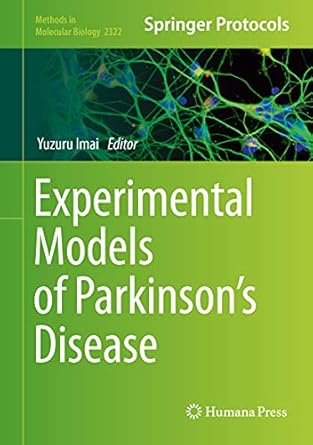 experimental models of parkinsons disease 1st edition yuzuru imai 1071614940, 978-1071614945