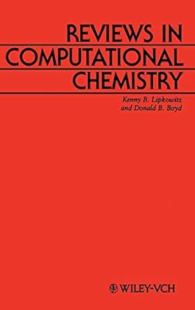reviews in computational chemistry volume 1 1st edition kenny b lipkowitz ,donald b boyd 0471187283,