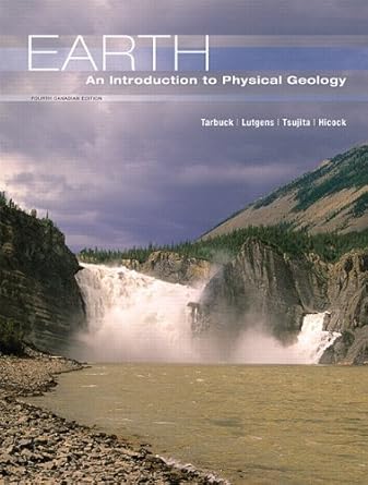 earth an introduction to physical geology 1st edition et al edward j tarbuck 032186543x, 978-0321865434