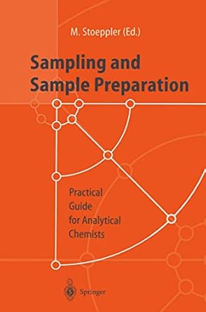 sampling and sample preparation practical guide for analytical chemists 1st edition markus stoeppler