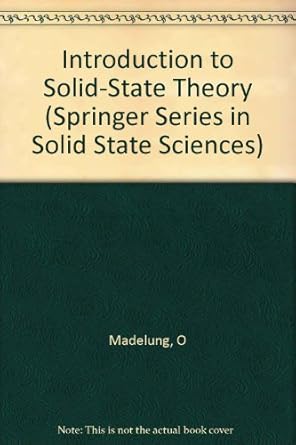 introduction to solid state theory 1st edition otfried madelung 0387085165, 978-0387085166