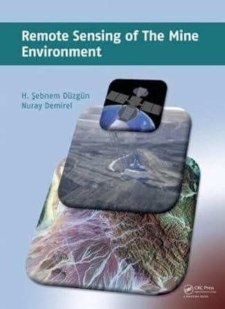 remote sensing of the mine environment 1st edition h sebnem duzgun ,nuray demirel 0415878799, 978-0415878791