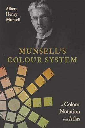 munsells colour system a colour notation and atlas 1st edition albert henry munsell 1528773535, 978-1528773539