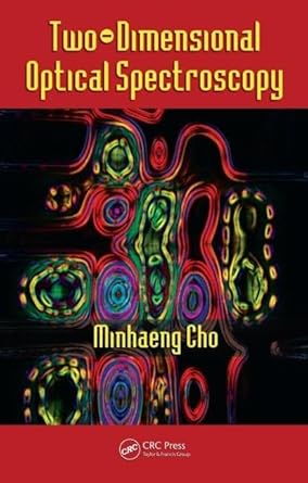 two dimensional optical spectroscopy 1st edition minhaeng cho 1420084291, 978-1420084290