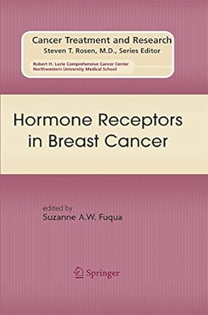 hormone receptors in breast cancer 1st edition suzanne a w fuqua 0387094628, 978-0387094625