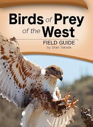 birds of prey of the west field guide 1st edition stan tekiela 1591933048, 978-1591933045